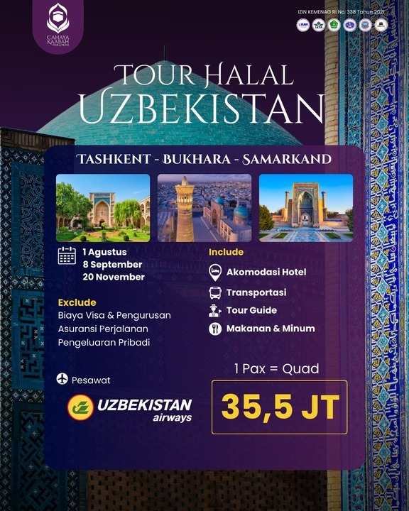 Jelajahi Uzbekistan: Petualangan Halal di Tashkent, Bukhara, & Samarkand - Paket Wisata Eksklusif dari Cahaya Kaabah Tour & Travel Cabang Banten | Hub : 085692463920