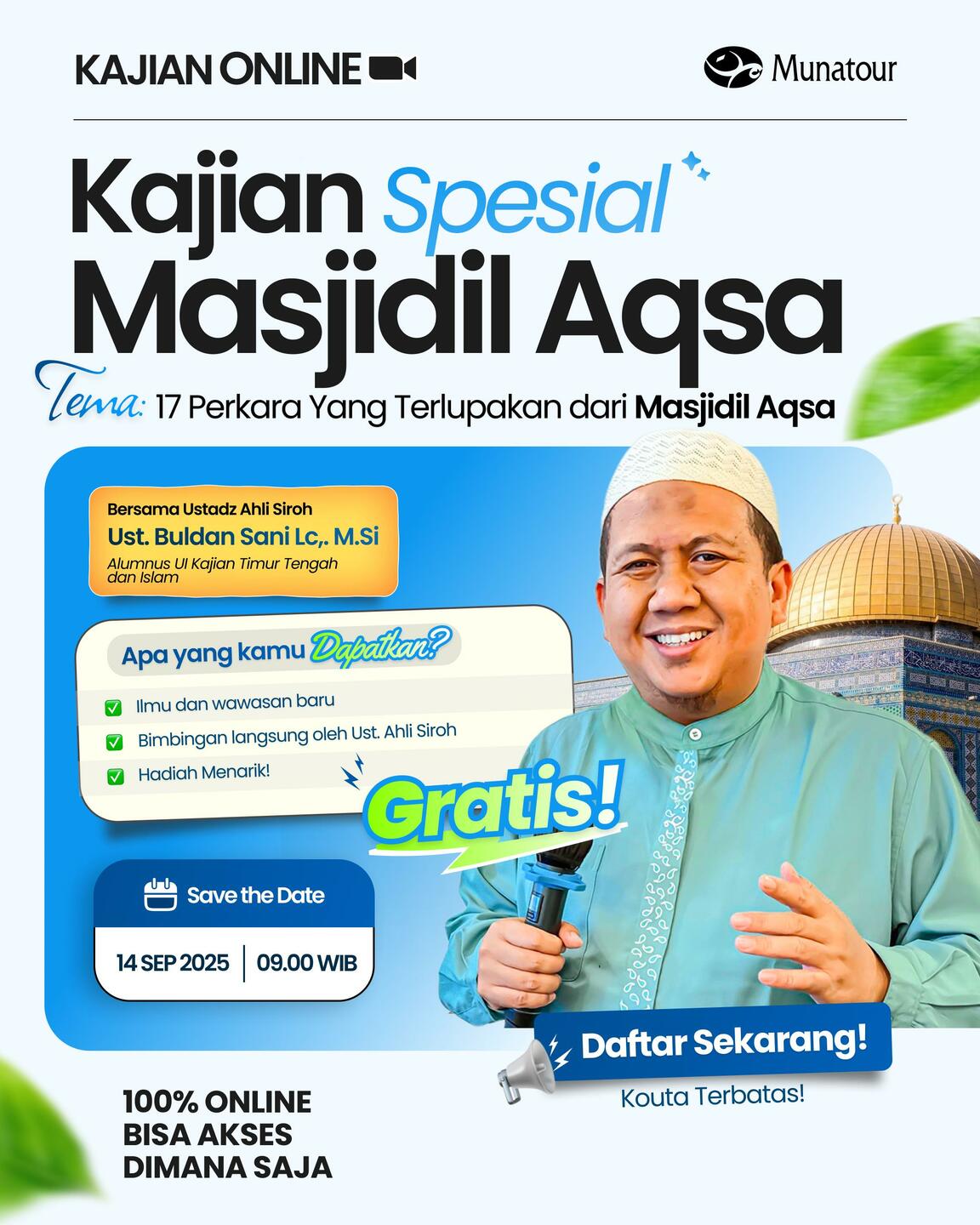 Kajian Webinar 17 Perkara yang Terlupakan dari Masjidil Aqsa bersama Ustadz Buldan Sani, Ld. M.Si