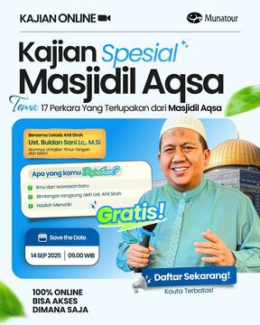 Kajian Webinar 17 Perkara yang Terlupakan dari Masjidil Aqsa bersama Ustadz Buldan Sani, Ld. M.Si