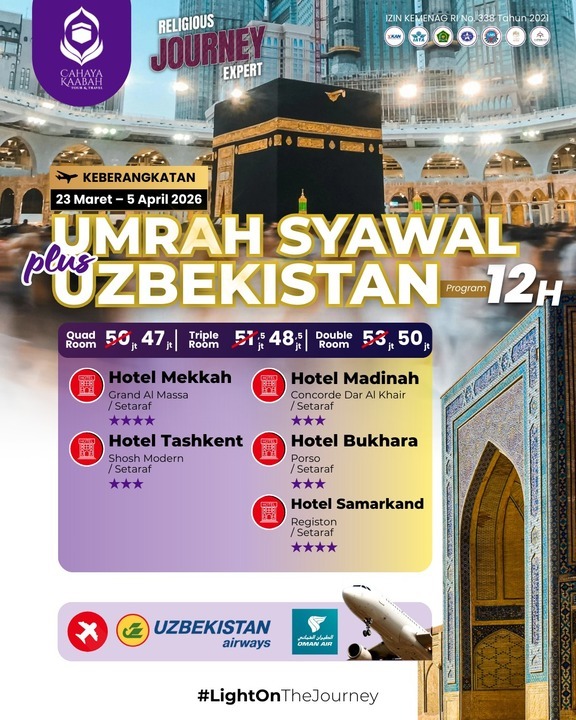 Menggapai Berkah Syawal: Umrah Istimewa Dilanjutkan dengan Pesona Uzbekistan dalam Program 12 Hari , Cibubur , Hub : 085692463920 Menggapai Berkah Syawal: Umrah Istimewa Dilanjutkan dengan Pesona Uzbekistan dalam Program 12 Hari , Cibubur , Hub : 085692463920