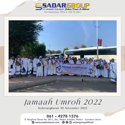 Rombongan Jamaah Umroh 30 November 2022 PT. SAHABAT DUA ARAH ( SADAR GROUP )