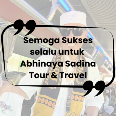 Semoga Sukses selalu untuk Abhinaya Sadina Tour & Travel