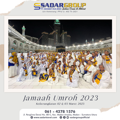 Rombongan Jamaah Umroh 02 & 03 Maret 2023 PT. SAHABAT DUA ARAH ( SADAR GROUP ) 