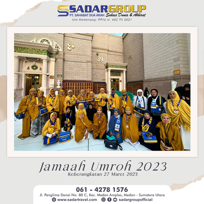 Rombongan Jamaah Umroh 27 Maret 2023 Full Ramadhan PT. SAHABAT DUA ARAH ( SADAR GROUP ) 