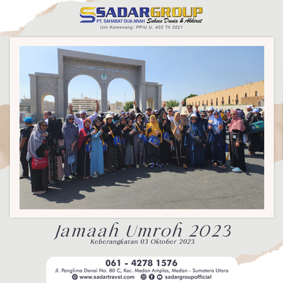 Rombongan Jamaah Umroh 03 Oktober 2023 PT. SAHABAT DUA ARAH ( SADAR GROUP ) 