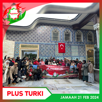 JAMAAH UMROH PLUS TURKI 21 FEB 2024