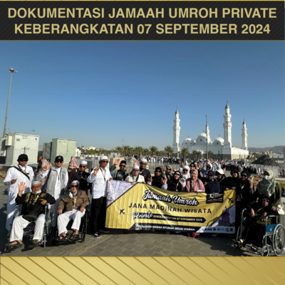 UMROH PRIVATE KEBERANGKATAN 07 SEPTEMBER 2024