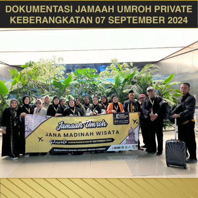 UMROH PRIVATE KEBERANGKATAN 07 SEPTEMBER 2024