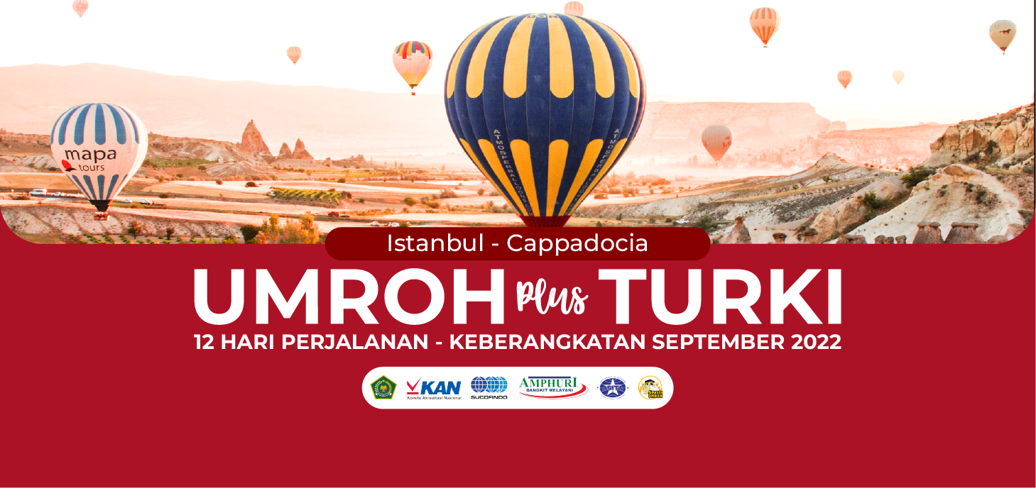 Umroh Plus Turki (Istanbul-Cappadocia) September 2022