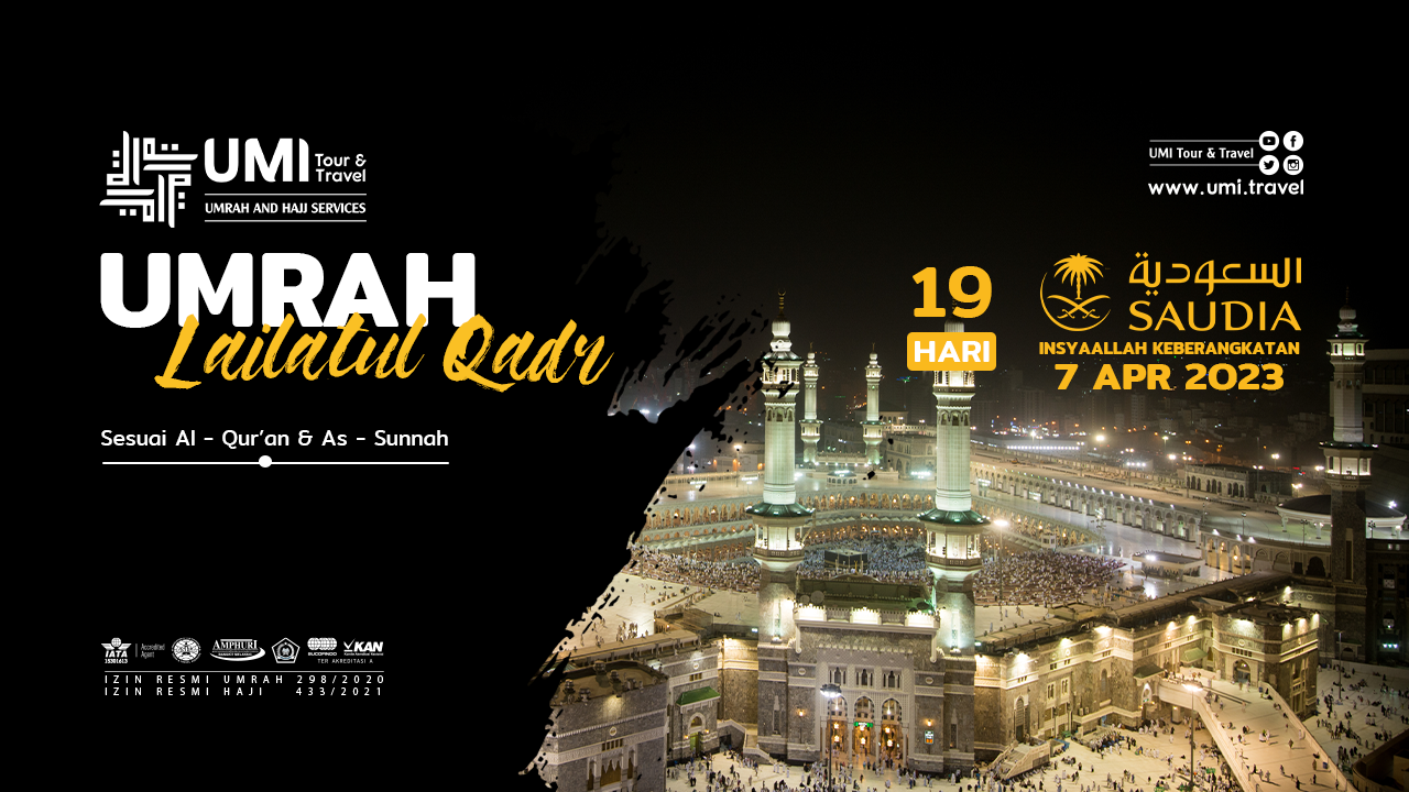 UMRAH QANAAH LAILATUL QADAR 07 APRIL 2023 (19HARI)