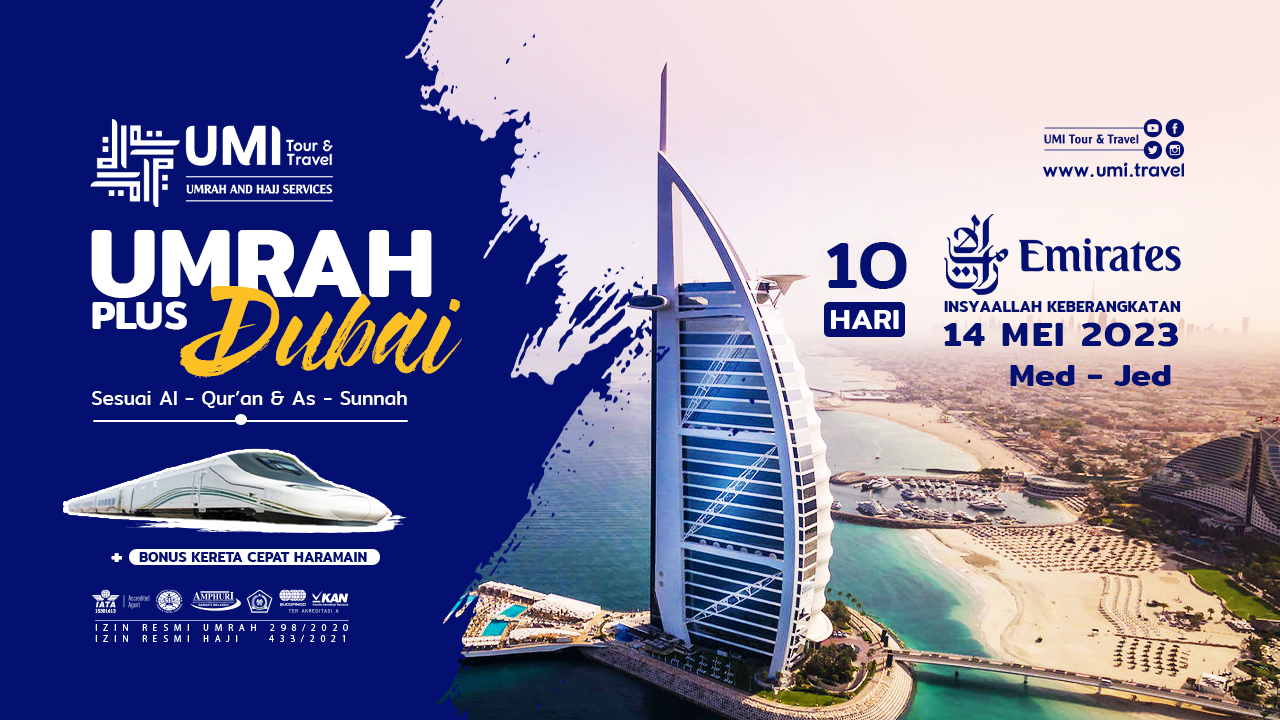 UMRAH PLUS DUBAI 14 MEI 2023 (10HARI)