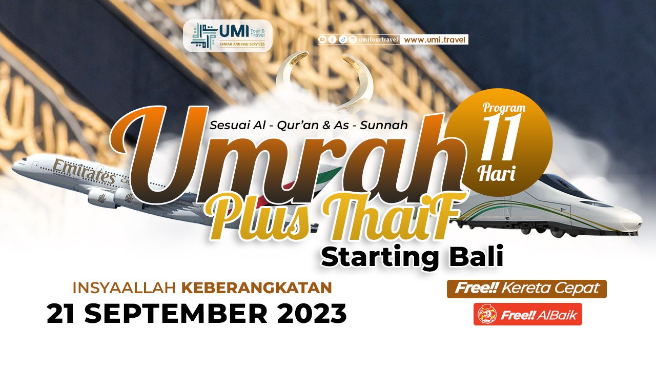 UMRAH PLUS THAIF 21 SEPTEMBER 2023 (11 HARI)