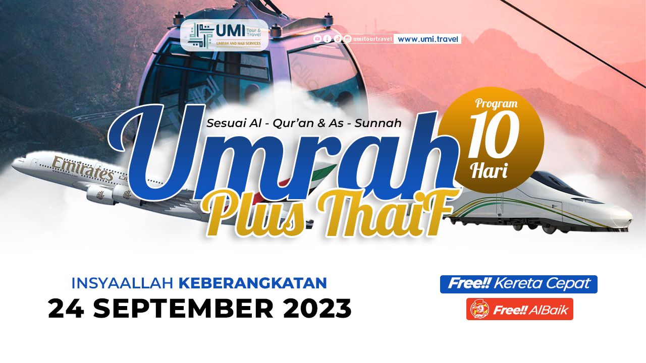 UMRAH PLUS THAIF 24 SEPTEMBER 2023 (10 HARI)