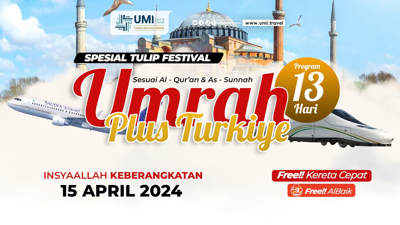 UMRAH 2X JUMAT PLUS TURKIYE 15 APRIL 2024 (13 HARI)