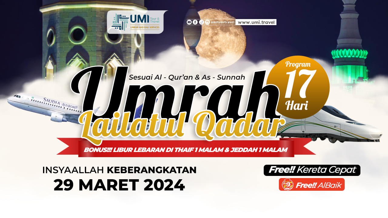 UMRAH LAILATUL QADR 29 MARET (17 HARI)