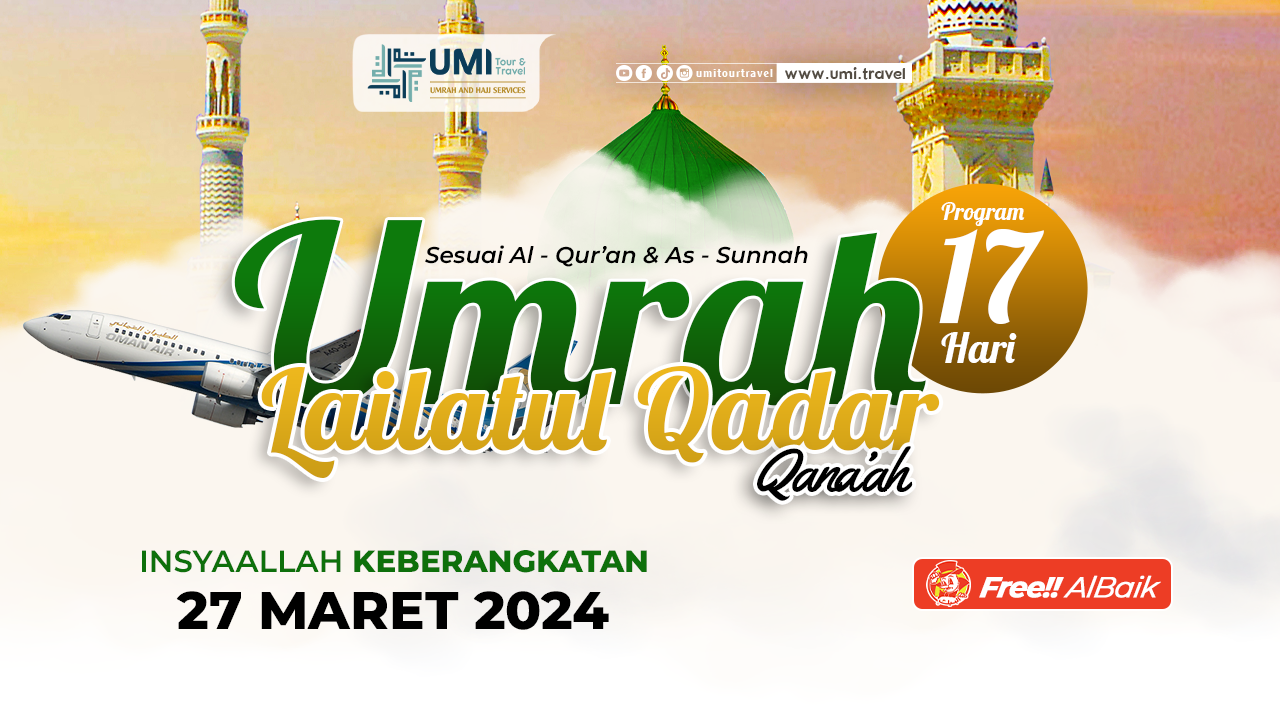 UMRAH LAILATUL QADR QANA'AH  27 MARET (17 HARI)