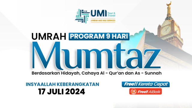 UMRAH MUMTAZ 17 JULI 2024 (9 HARI)