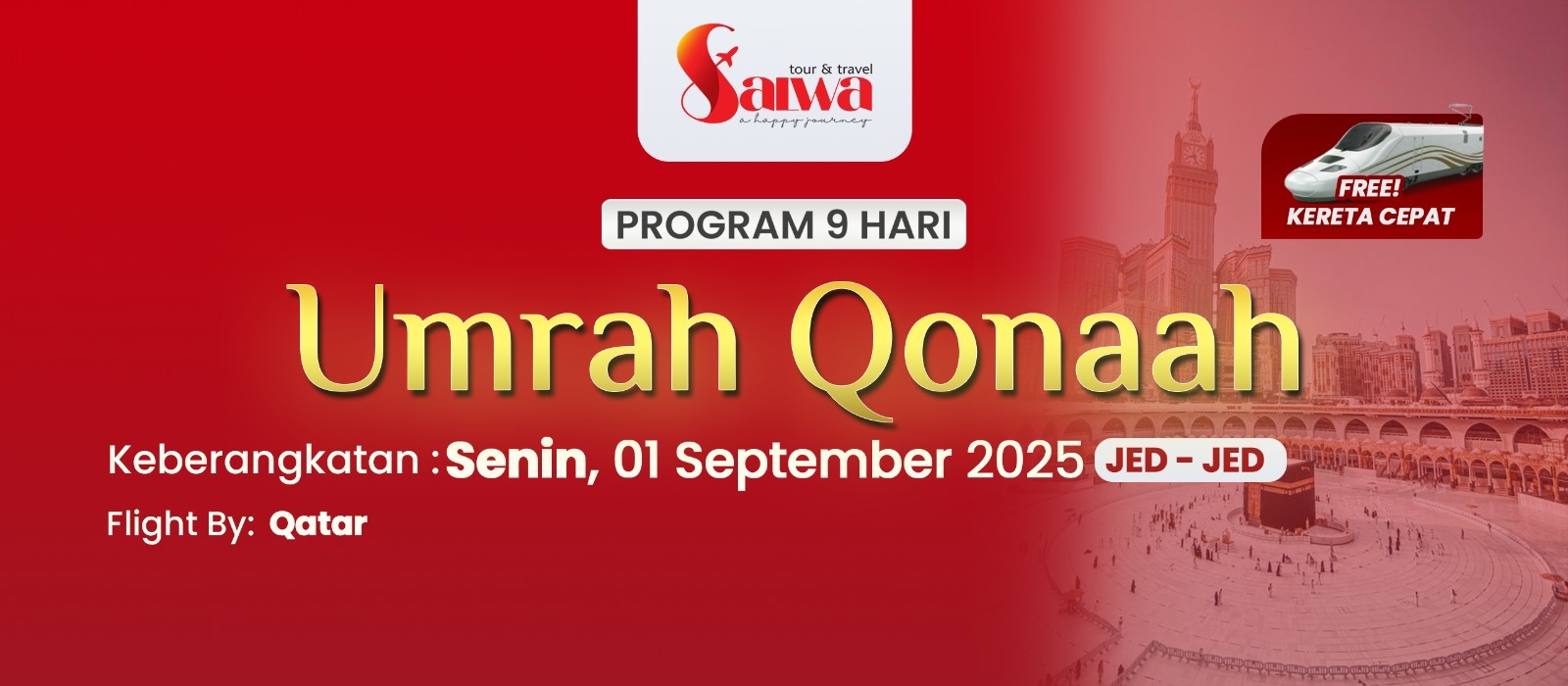 UMROH QONAAH SALWA 01 SEPTEMBER 2025 (9 HARI) UMROH QONAAH SALWA 01 SEPTEMBER 2025 (9 HARI)