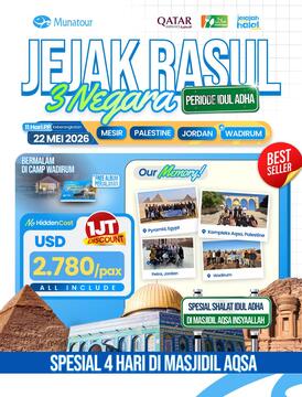 Paket Jejak Rasul 3 Negara Spesial Idul Adha: Mesir, Aqsa, Yordania - Mei 2026