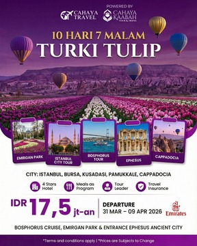 LIBURAN MUSIM SEMI & FESTIVAL TULIP DI TURKI - PAKET TOUR TURKI 10 HARI HARGA MULAI 17 JUTAAN
