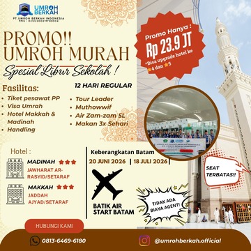 PAKET UMROH SPESIAL LIBURAN SEKOLAH START BATAM 12 HARI JULI 2026