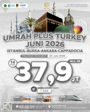 UMRAH PLUS TURKEY JUNI 2026 (ISTANBUL - BURSA - ANKARA - CAPPADOCIA)