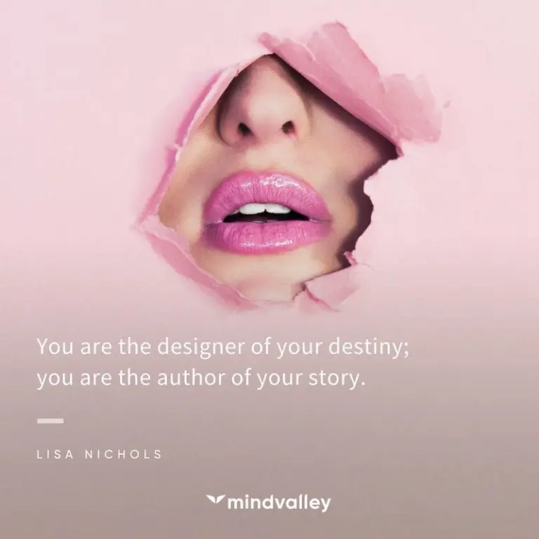 You are the designer of your destiny