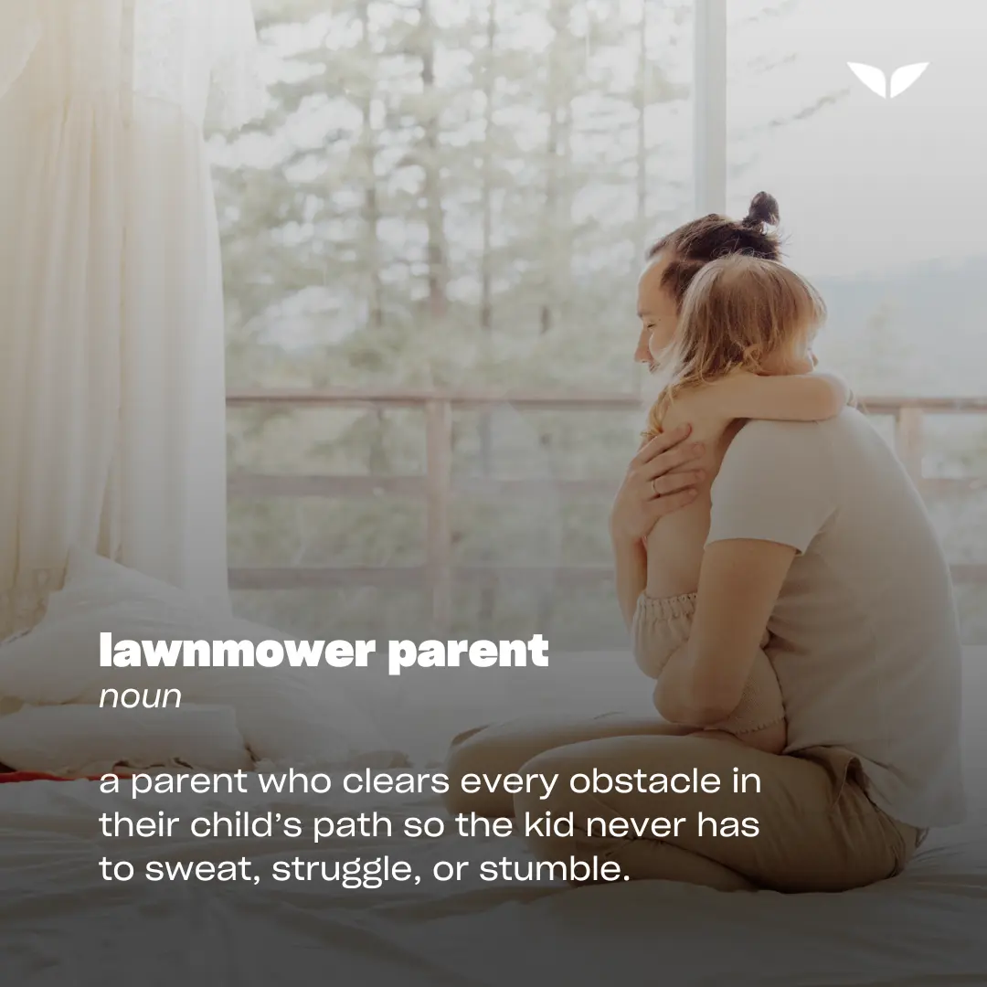 Definition of lawnmower parents