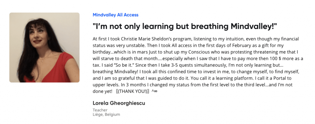 I’m not only learning but breathing Mindvalley!