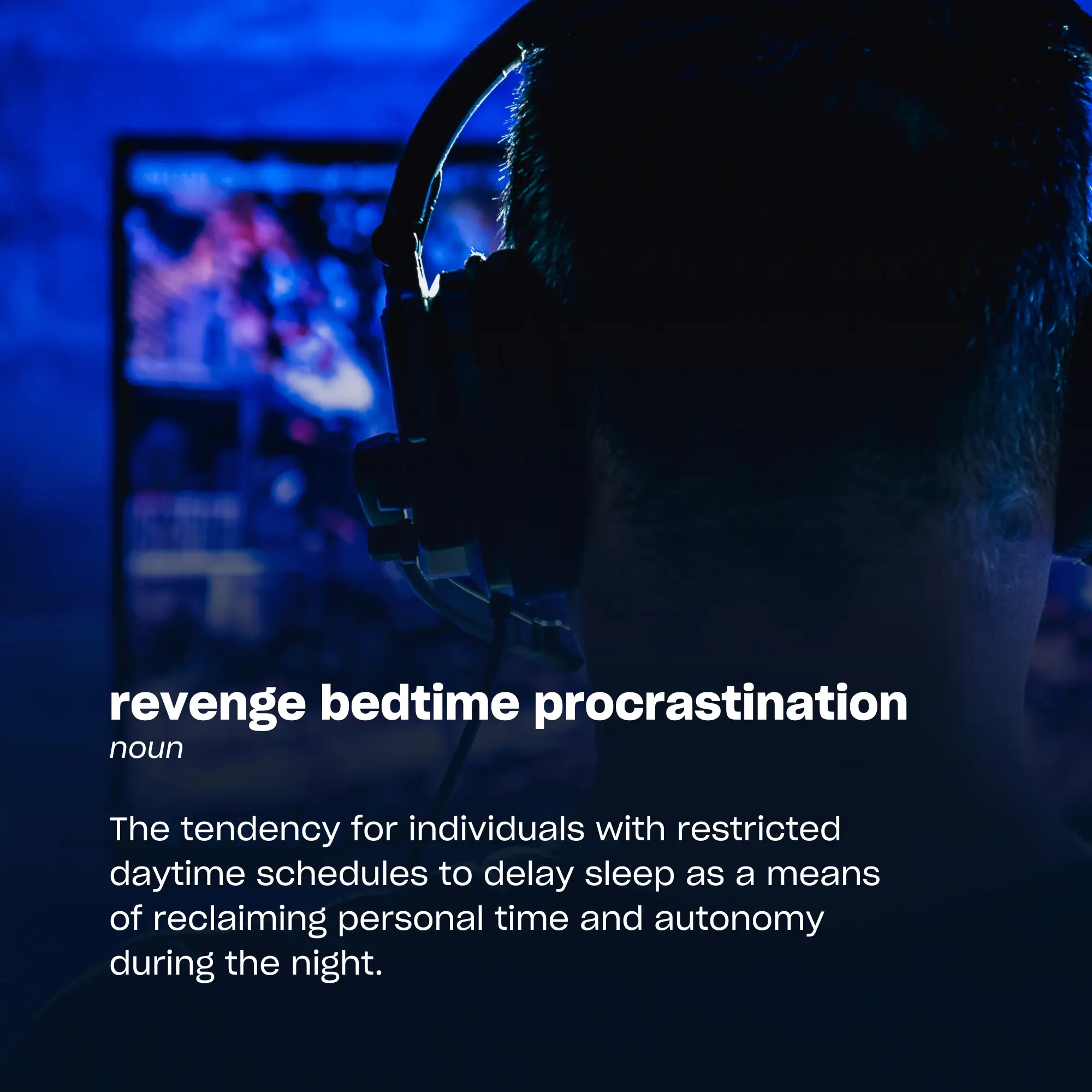 Definition of revenge bedtime procrastination 