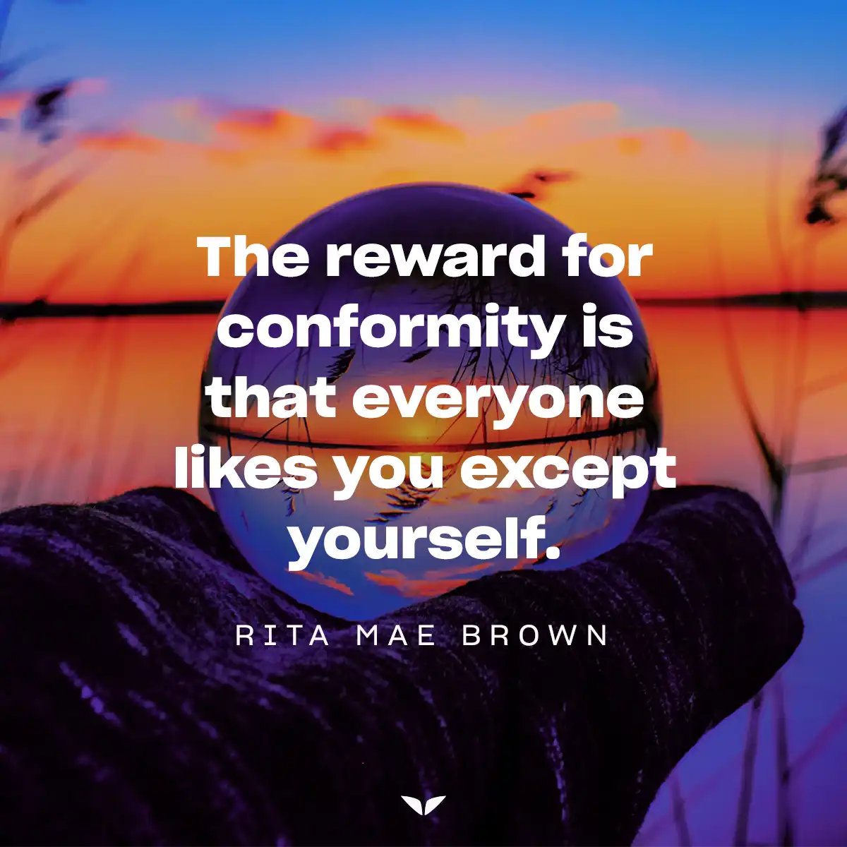 One of Rita Mae Brown's perfectly imperfect quotes on conformity