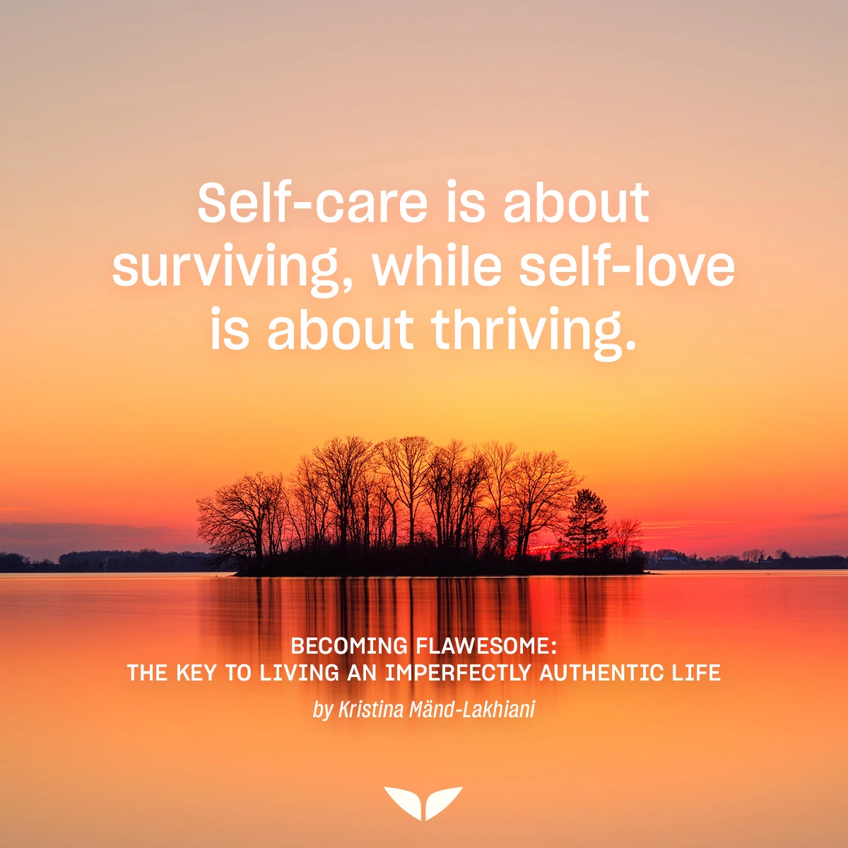 Kristina Mänd-Lakhiani quote about becoming a self-care advocate