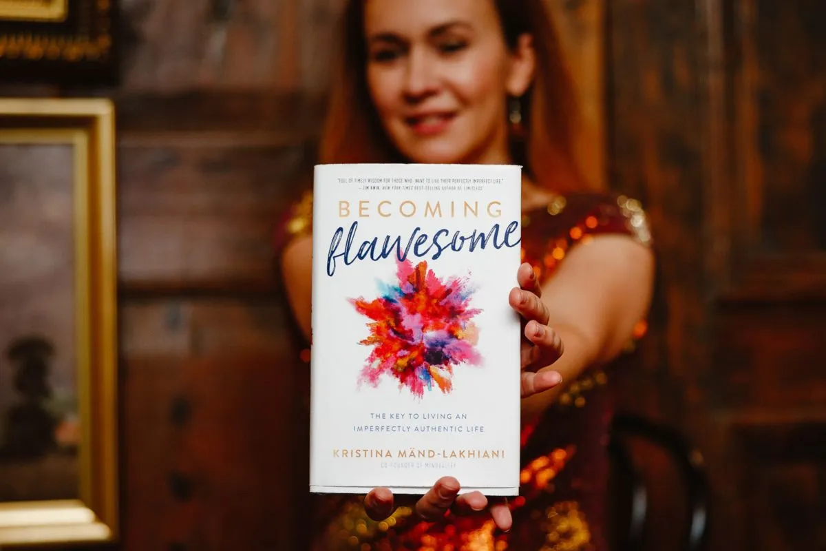 "Becoming Flawesome: The Key to Living an Imperfectly Authentic Life," a book by Kristina Mänd-Lakhiani, co-founder of Mindvalley 