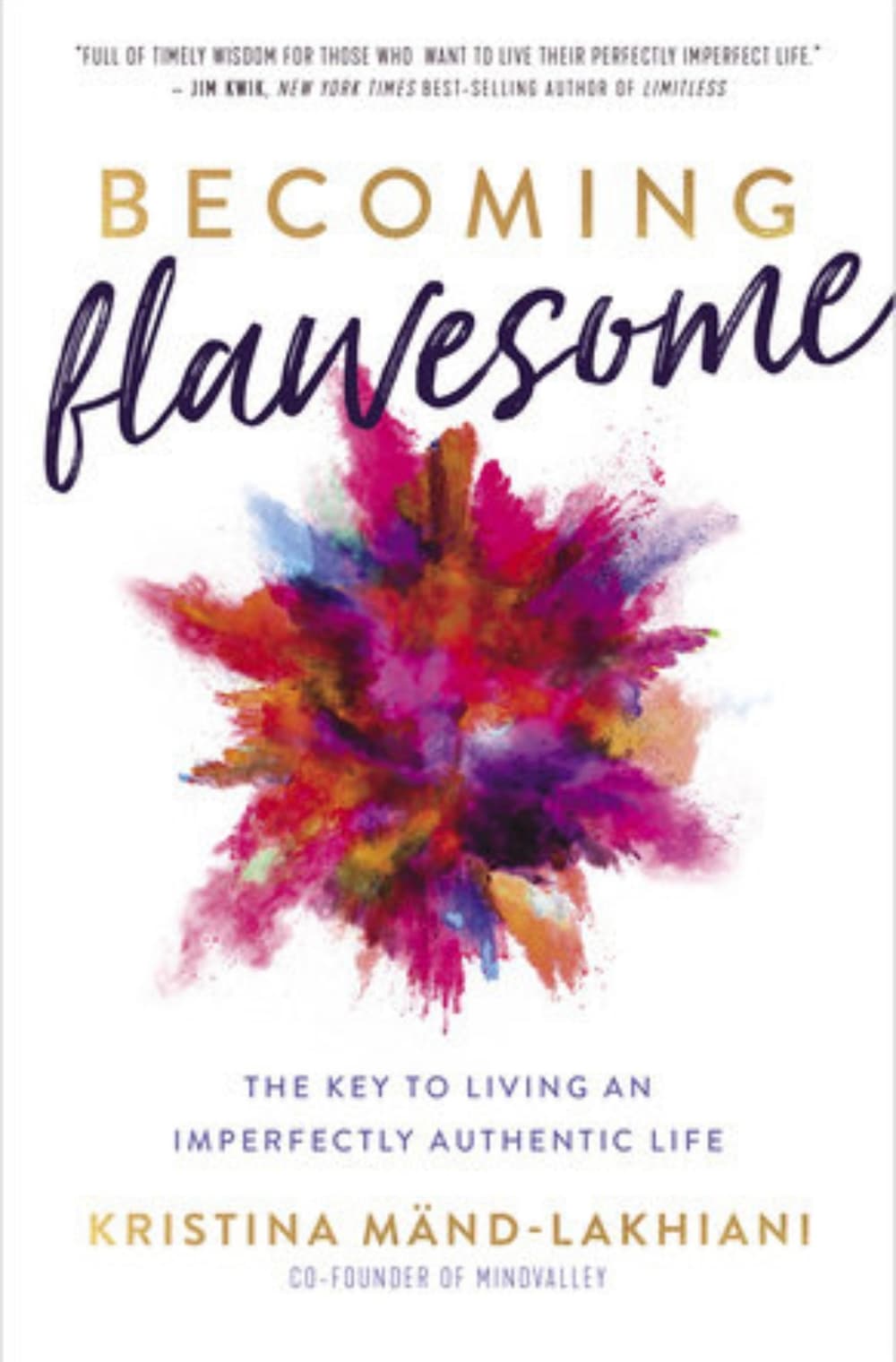 Becoming Flawesome | Kristina Mӓnd-Lakhiani