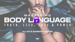 Mastering Body Language_ Truth, Lies, Love & Power by Allan & Barbara Pease on Mindvalley