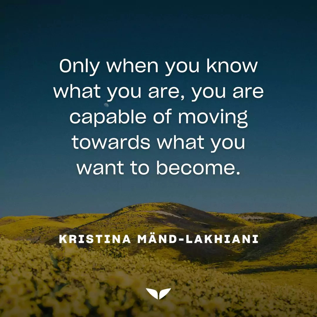 Quote by Kristina Mänd-Lakhiani