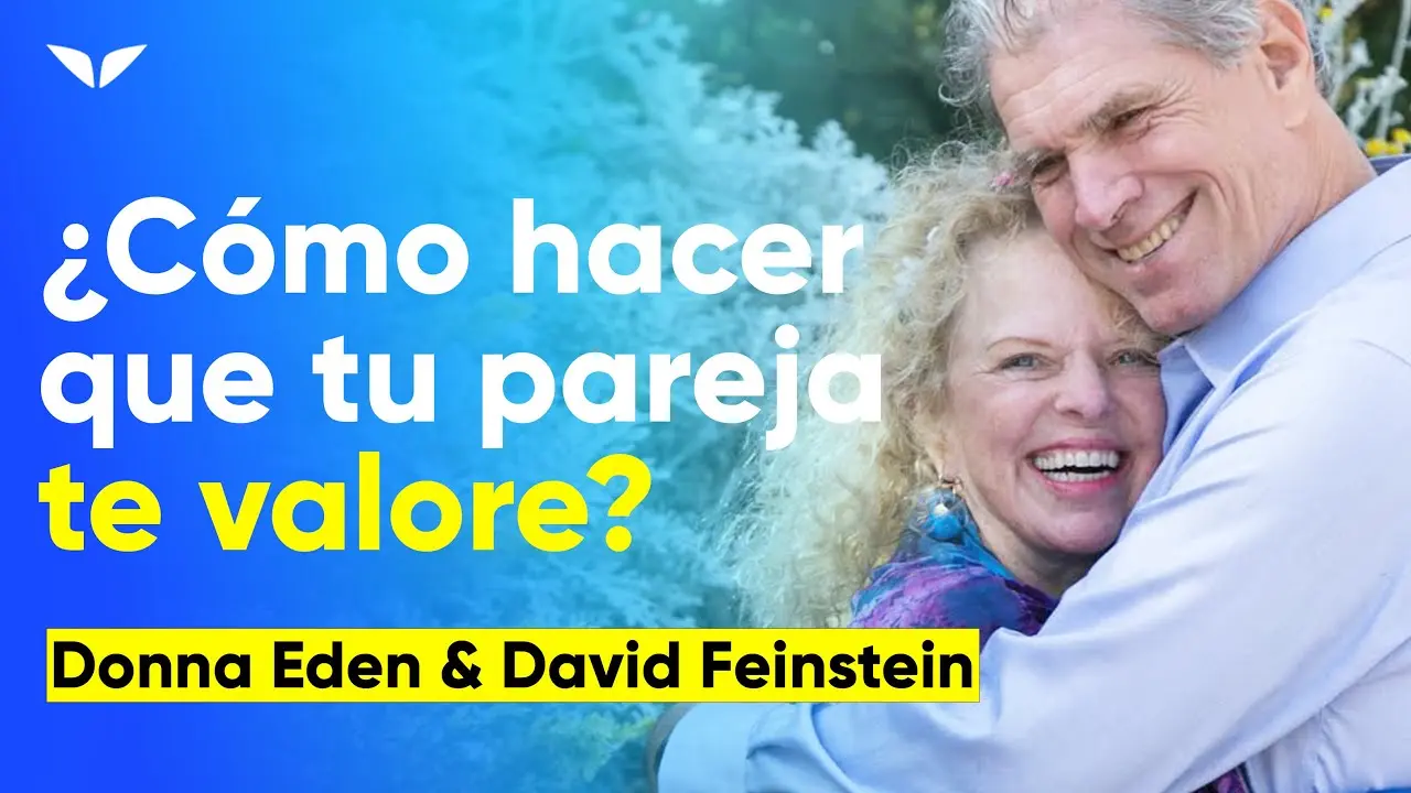 PRACTICA estos EJERCICIOS con tu PAREJA aquí | Donna Eden & David Feinstein | EOLES