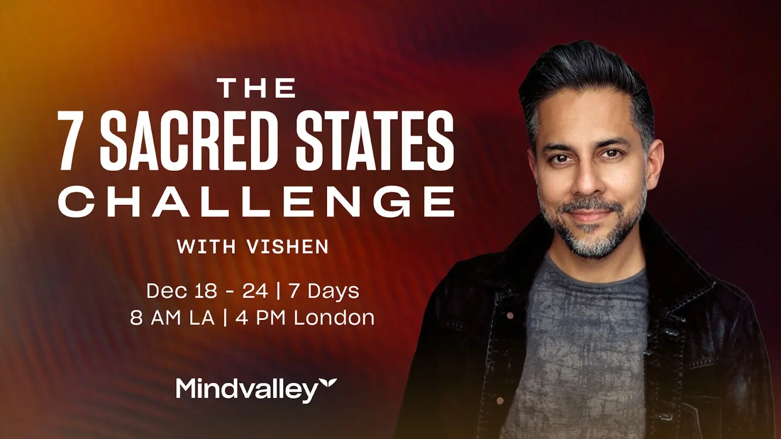 The 7 Sacred States Challenge with Vishen