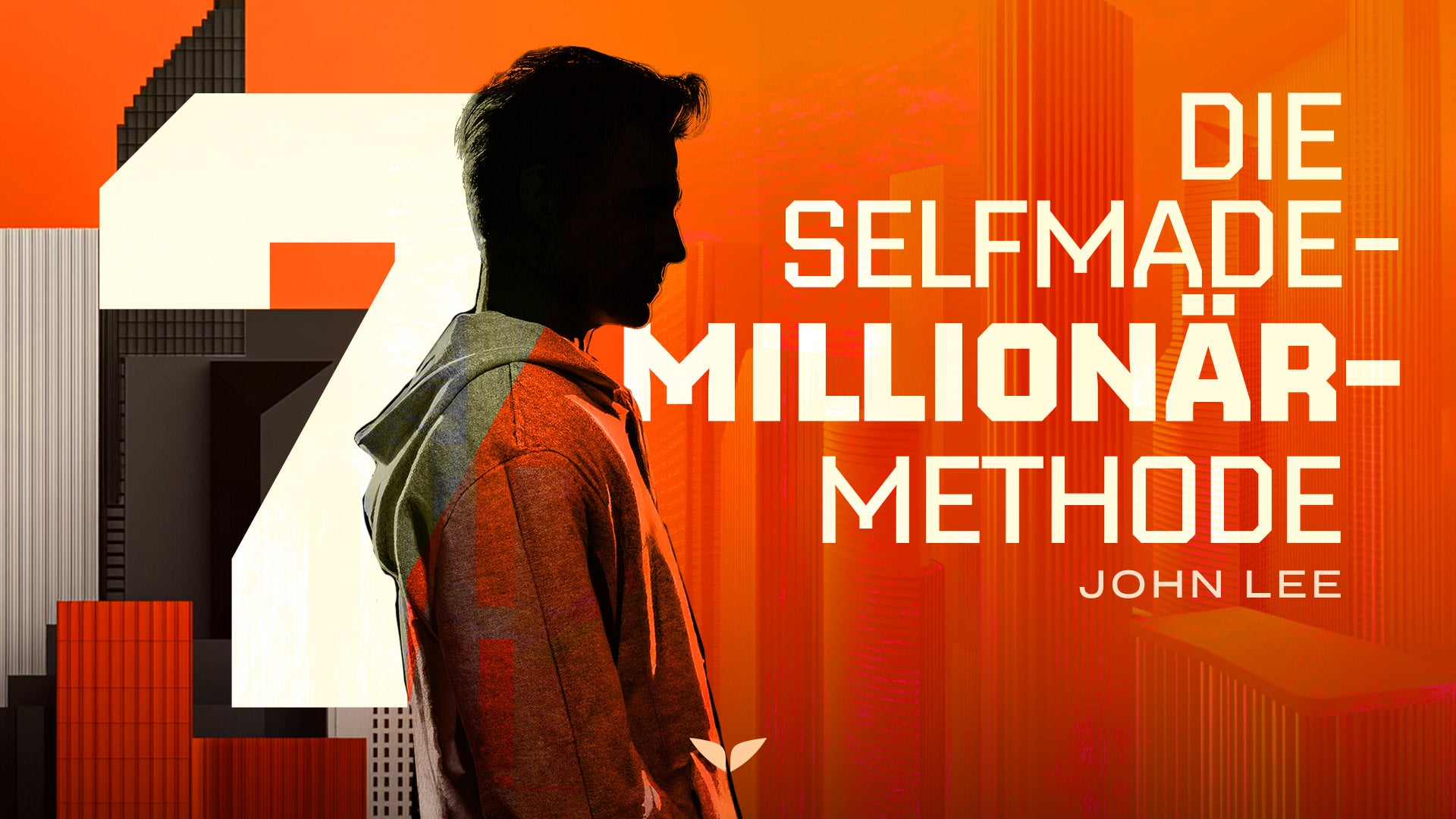 Die Selfmade- Millionär-Methode