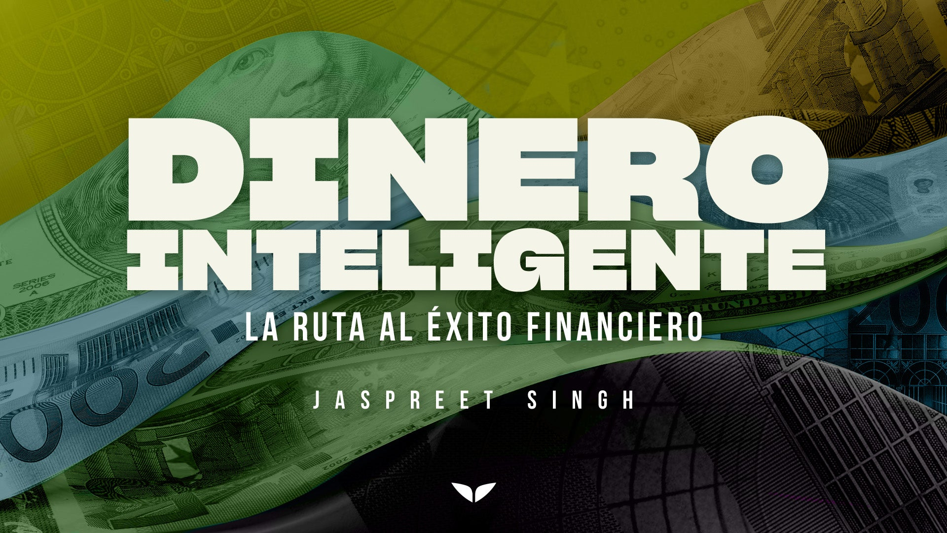 Dinero inteligente: la ruta al éxito financiero