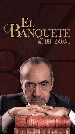 El Banquete Del Dr Zagal