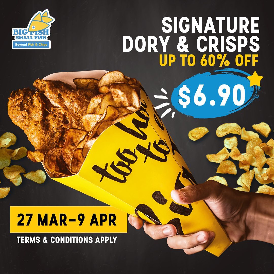 Big Fish Small Fish Get signature Dory & Crisps at only $6.90, Singapore  Mar 2023