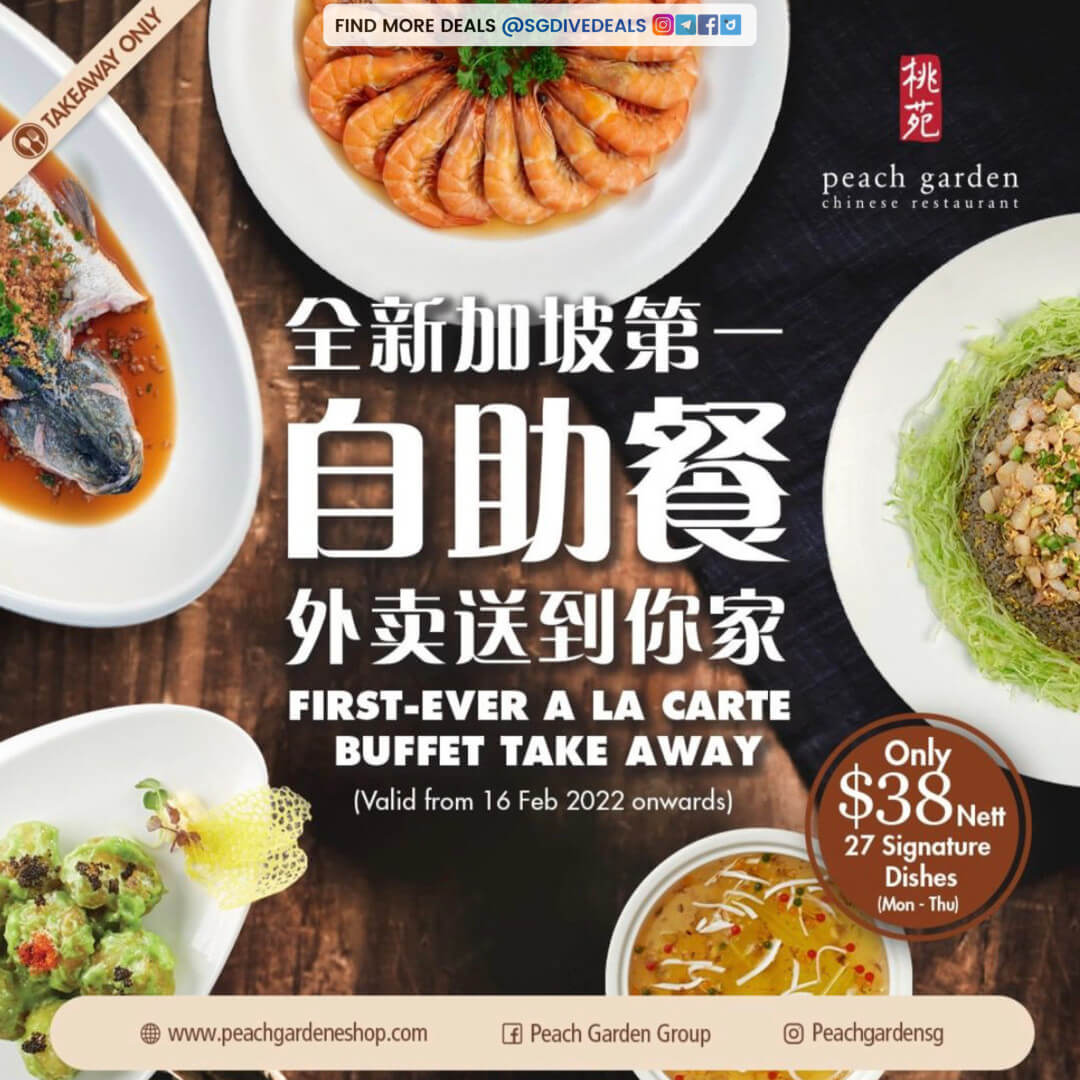 Peach Garden A la Carte Buffet Takeaway deal/promotion | Singapore Feb 2022  