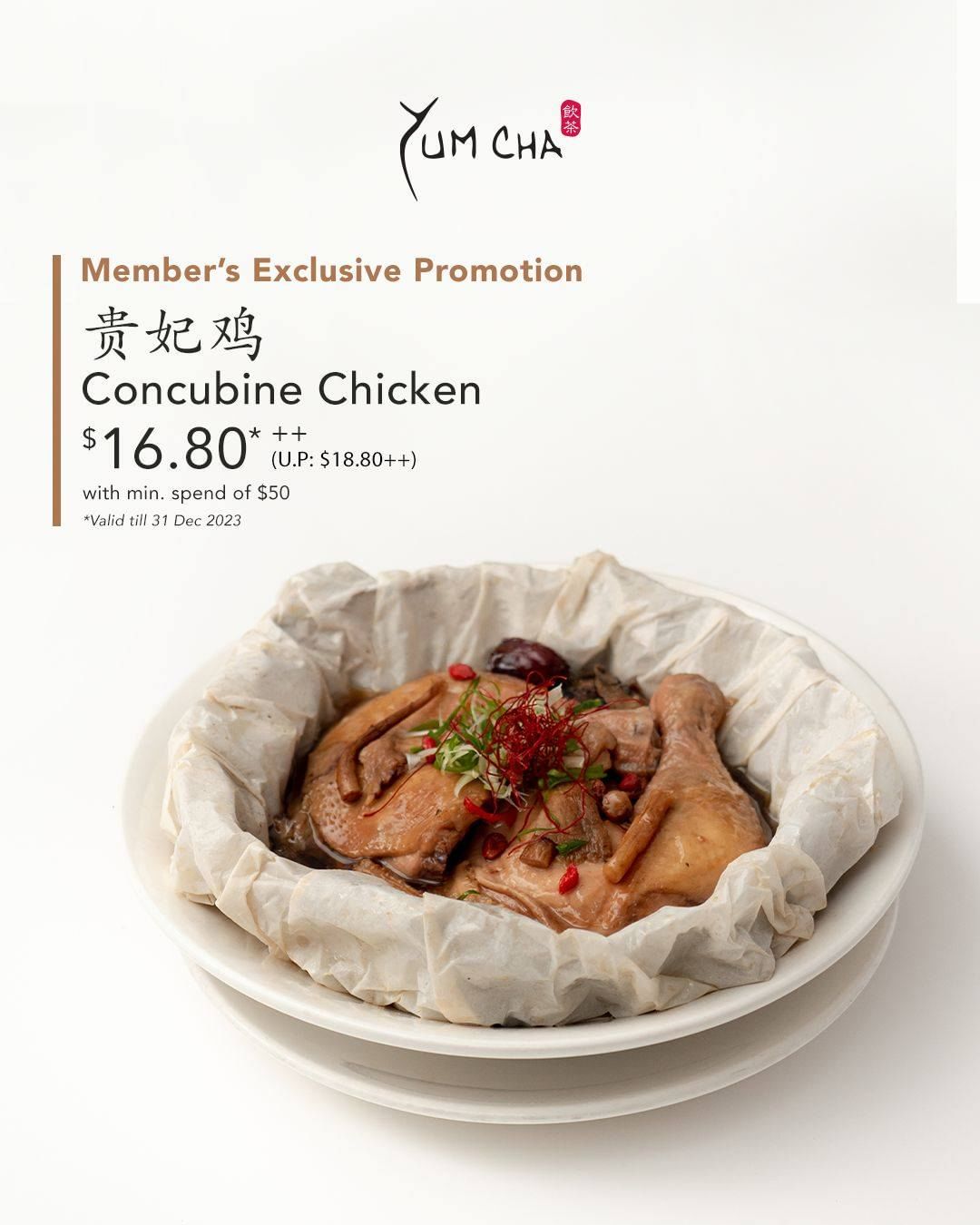 Yum Cha,Get Concubine Chicken at only $16.80