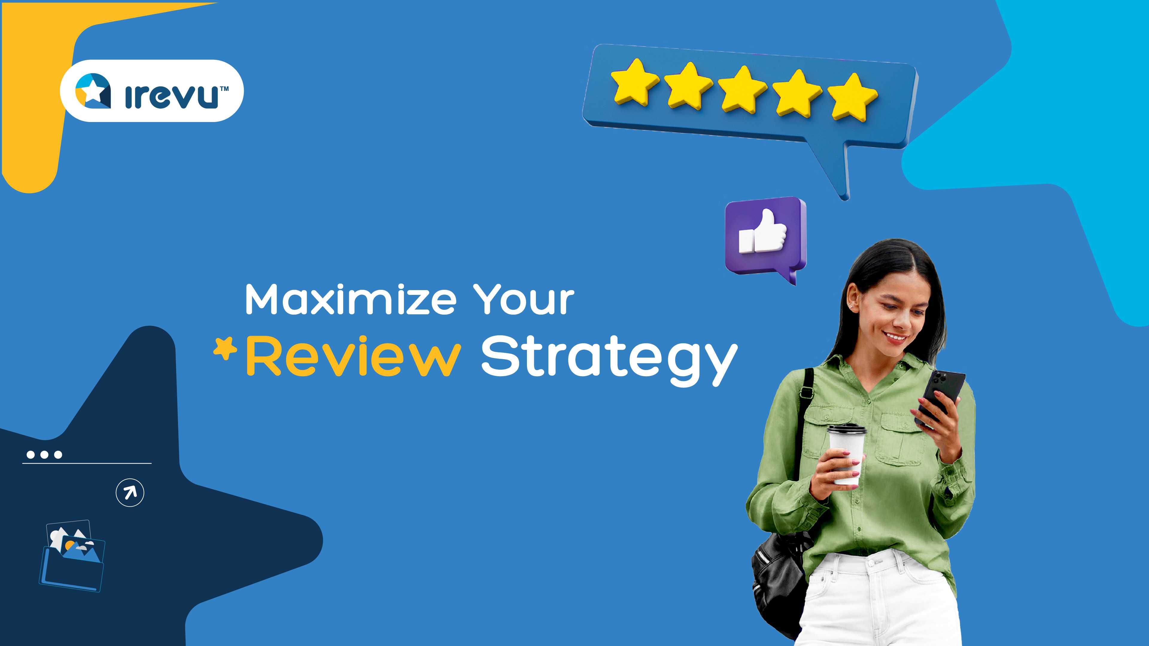 Maximize Your Review Management Strategy