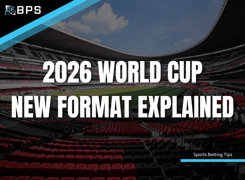 2026 World Cup New Format Explained: 48 Teams, Round of 32 & Bracket