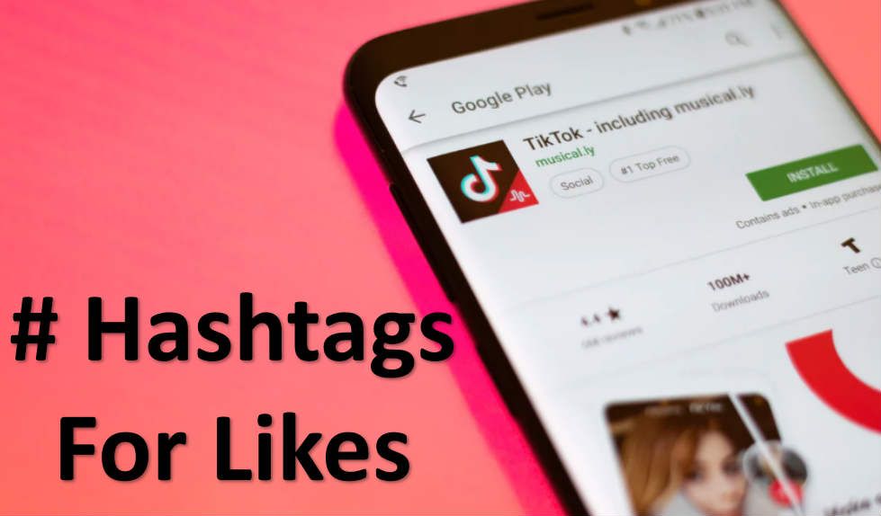 Hashtags for TikTok likes