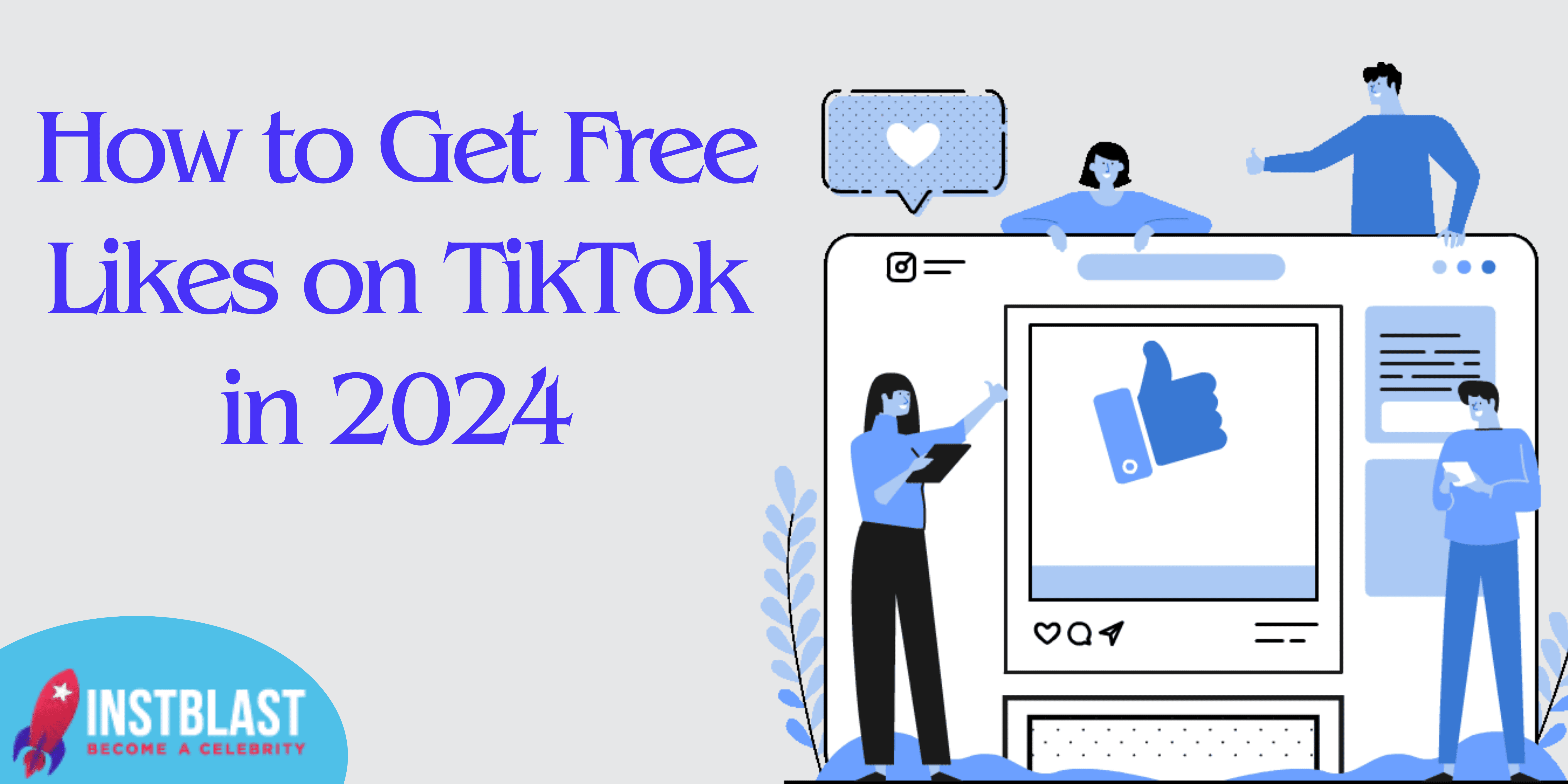 How to Get Free Likes on TikTok in 2024