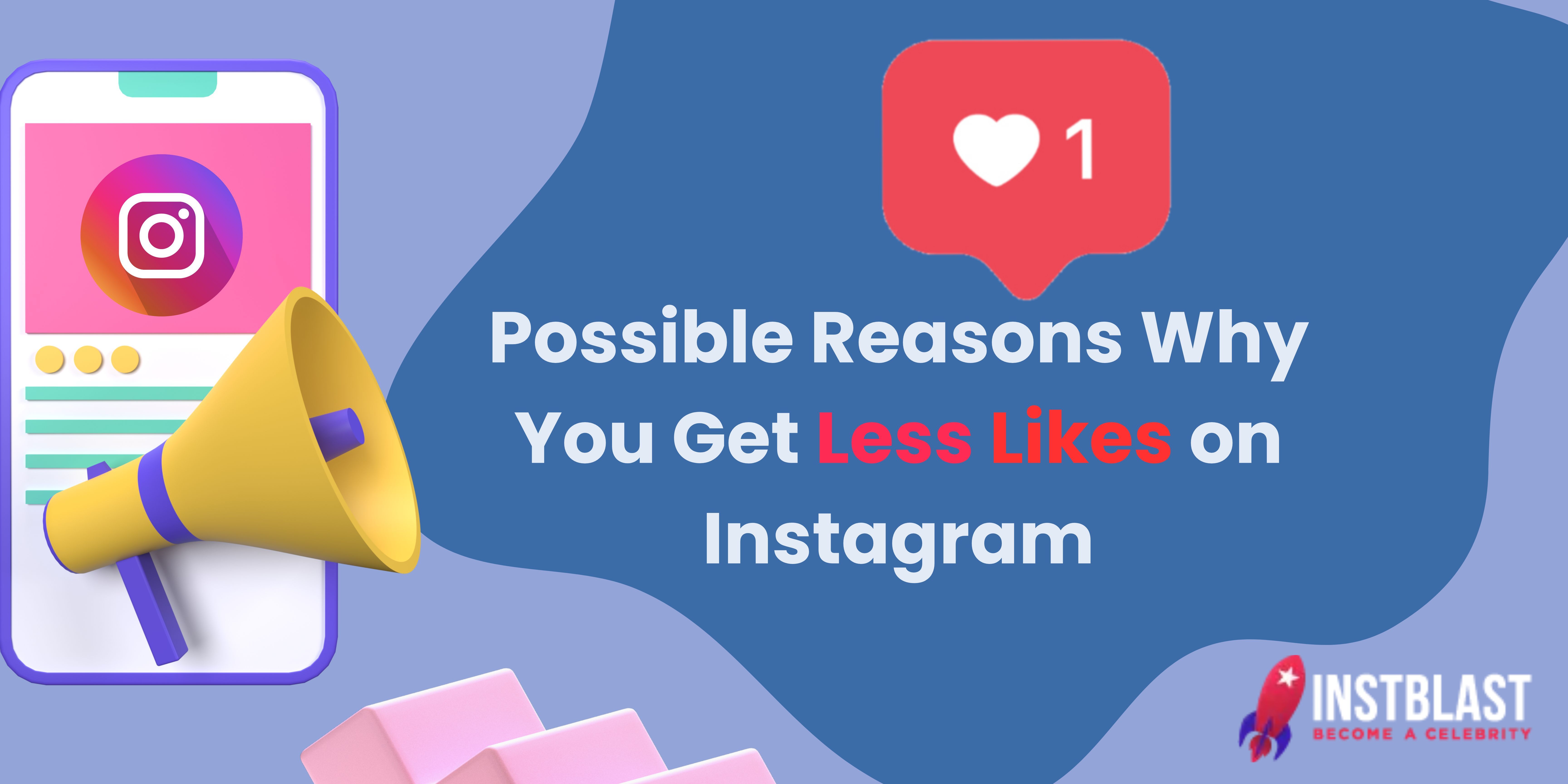 Possible Reasons Why You Get Less Likes on Instagram