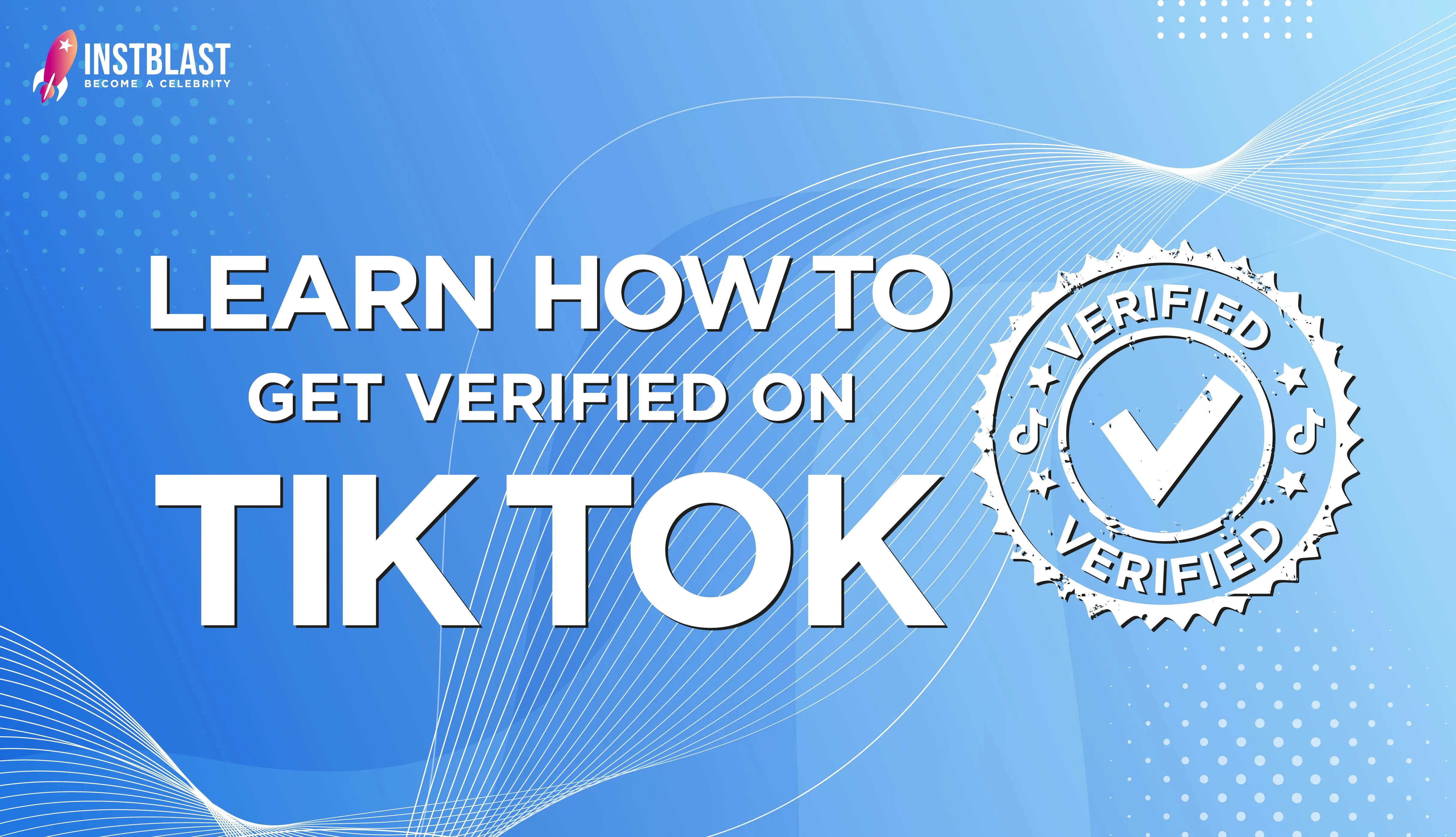 Learn How to Get Verified on TikTok